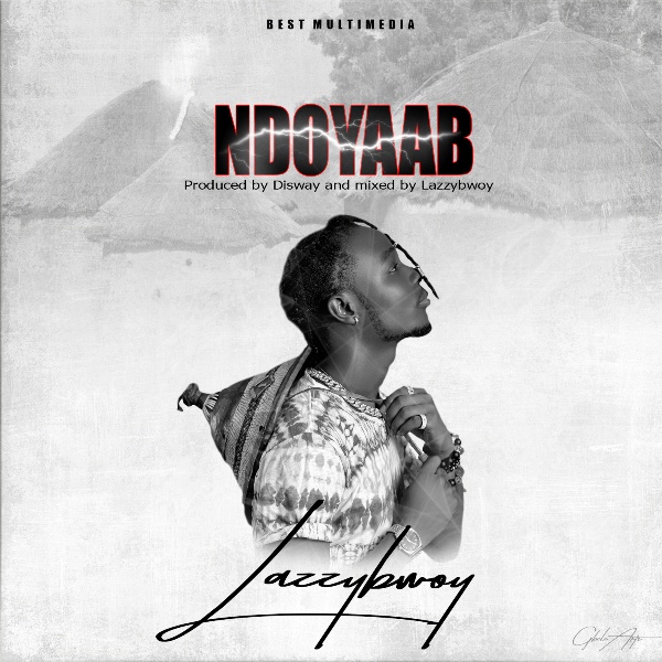 LAZZYBWOY - NDOYAAB (Prod. Disway)
