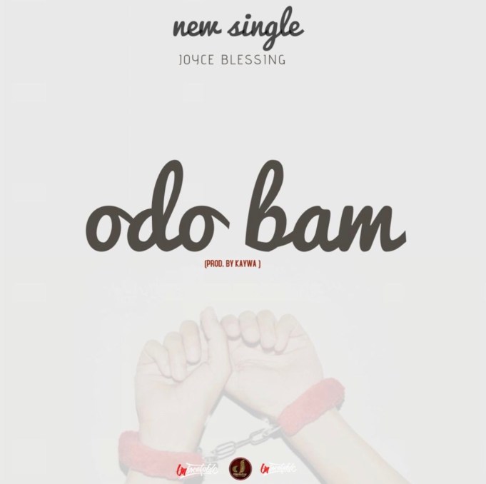 Joyce Blessing - Odo Bam (Eternal Love)