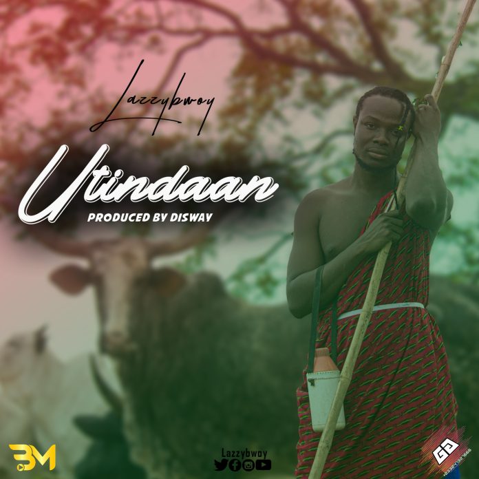 LAZZYBWOY - UTINDAAN (Prod by DISWAY)