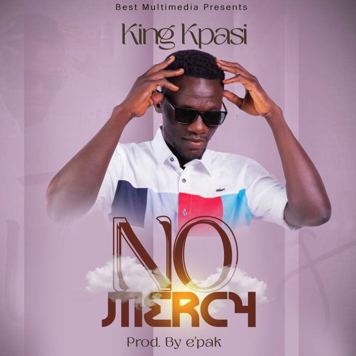 King Kpasi - No mercy (prod by e'pak)